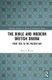 The Bible and Modern British Drama - From 1930 to the Present Day (Hardcover): Mary F. Brewer