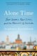 Alone Time - Four Seasons, Four Cities, and the Pleasures of Solitude (Paperback): Stephanie Rosenbloom