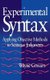 Experimental Syntax - Applying Objective Methods to Sentence Judgments (Hardcover): Wayne Cowart