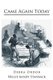 Came Again Today (Paperback): Debra Ordor, Nellie Randy Stanback