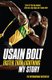 Faster than Lightning: My Autobiography (Paperback): Usain Bolt