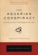 Aquarian Conspiracy - Personal and Social Transformation in Our Time (Paperback, Revised ed.): Marilyn Ferguson