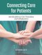 Connecting Care For Patients (Paperback): Barbara Katz