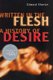 Written in the Flesh - A History of Desire (Paperback, New edition): Edward Shorter