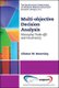 Multi-objective Decision Analysis (Paperback): Clinton Brownley