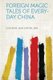 Foreign Magic - Tales of Every-Day China (Paperback): Cochran Jean Carter 1876-