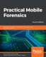 Practical Mobile Forensics - Forensically investigate and analyze iOS, Android, and Windows 10 devices, 4th Edition (Paperback,...