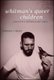 Whitman's Queer Children - America's Homosexual Epics (Hardcover, New): Catherine A. Davies