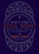 What's Your Soul Sign? - Astrology for Waking Up, Transforming and Living a High-Vibe Life (Hardcover): Debbie Frank