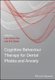 Cognitive Behaviour Therapy for Dental Phobia and  Anxiety (Hardcover): Loest