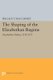 The Shaping of the Elizabethan Regime - Elizabethan Politics, 1558-1572 (Paperback): Wallace T. MacCaffrey