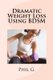 Dramatic Weight Loss Using BDSM (Paperback): Phil G