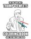 Trump and Tweets Coloring Book - Give the man some color. Enjoy Art Therapy! (Paperback): Jochen Riester