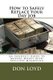 How to Safely Replace Your Day Job - An Insider's Guide to Making Money with Affiliate Marketing (Paperback): Don Loyd