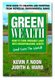 Green Wealth - How to Turn Unusable Land Into Moneymaking Assets (Paperback): Kevin F. Noon, Judith A. Ward