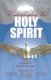 Understanding the Holy Spirit (Paperback): Gary Workman, Foy E Wallace, Perry B Cotham