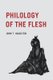 Philology of the Flesh (Hardcover): John T. Hamilton