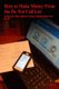 How to Make Money from the Do Not Call List - A Step-By-Step Guide to Suing Telemarketers for Profit (Paperback): Trey Spetch