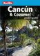 Berlitz Pocket Guide Cancun & Cozumel (Travel Guide) (Paperback, 10th Revised edition): Berlitz