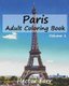 Paris: Adult Coloring Book, Volume 1 - City Sketch Coloring Book (Paperback): Hector Farr