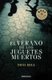 El verano de los juguetes muertos / The Summer of the Dead Toys (Spanish, Paperback): Toni Hill