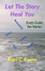 Let The Story Heal You - Study Guide for Stories (Paperback): Karl C. Evans
