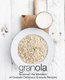 Granola - Discover the Wonders of Granola Delicious Granola Recipes (Paperback): Booksumo Press