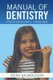 Manual of Dentistry (Paperback): Irena Baumrukova