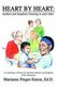 Heart by Heart - Mothers and Daughters Listening to Each Other: An Anthology of Love Stories by and about Mothers and Daughters...