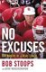 No Excuses - The Making of a Head Coach (Hardcover): Gene Wojciechowski, Bob Stoops