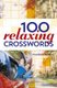 100 Relaxing Crosswords (Paperback): Thomas Joseph