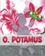 O. Potamus (Paperback): Aften Brook Szymanski