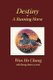 Destiny of a Running Horse (Paperback): Won Ho Chang