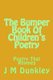 The Bumper Book Of Children's Poetry - Poetry That Rhymes (Paperback): J M Dunkley