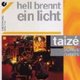 Taize - Hell Brennt Ein Licht Volume 3 (CD): Taize