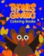 Thanksgiving Coloring Books - Coloring Pages with Funny Animals, Adorable and Hilarious Scenes from variety pets (Paperback): J...