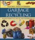 Garbage and Recycling (Paperback): Rosie Harlow, Sally Morgan