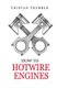 How to Hotwire Engines (Paperback): Tristan Trubble