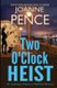 Two O'Clock Heist - An Inspector Rebecca Mayfield Mystery (Paperback): Joanne Pence