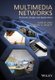 Multimedia Networks - Protocols, Design and Applications (Hardcover): HW Barz