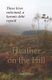 Heather on the Hill - Three lives entwined, a karmic debt repaid (Paperback): Ann Matkins