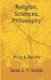 Religion, Sciences, Philosophy - Mind & Beliefs (Paperback): Saida A M Seddik