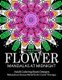 Flower Mandalas at Midnight Vol.1 - Black Pages Adult Coloring Books Design Art Color Therapy (Paperback): Relax Team