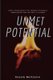 Unmet Potential - Long Term Impact of French Colonial Administration on Haiti and Guinea (Paperback): Gessie E Belizaire