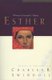 Great Lives: Esther - A Woman of Strength and Dignity (Paperback): Charles R. Swindoll