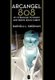 Arcangel 808 - My Struggle to Know and Serve Jesus Christ (Hardcover): Darnell L. Sherman