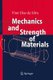 Mechanics and Strength of Materials (Paperback, Softcover reprint of hardcover 1st ed. 2006): Vitor Dias Da Silva