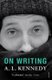 On Writing (Paperback): A.L. Kennedy
