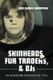 Skinheads, Fur Traders, and DJs - An Adventure Through the 1970s (Paperback): Kim Clarke Champniss