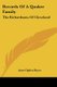 Records Of A Quaker Family - The Richardsons Of Cleveland (Paperback): Anne Ogden Boyce